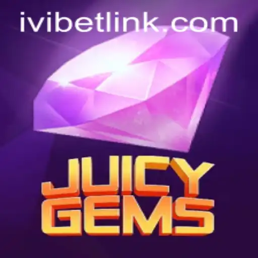 Exploring the Thrilling World of JuicyGems on Ivibet