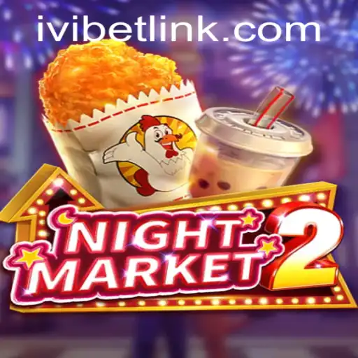 Exploring the Thrills of NightMarket2 with Ivibet