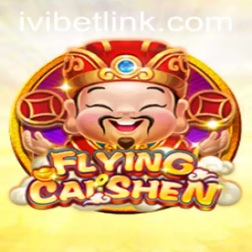 Discover the Thrills of FlyingCaiShen on Ivibet
